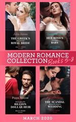 Modern Romance March 2020 Books 5-8: The Greek's Duty-Bound Royal Bride / Her Boss's One-Night Baby / Demanding His Billion-Dollar Heir / The Scandal Behind the Italian's Wedding