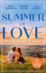 Summer Of Love: Second Chance At Sunset: The Fortune Most Likely To… (The Fortunes of Texas: The Rulebreakers) / Small Town Marriage Miracle / The Soldier She Could Never Forget