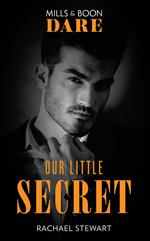 Our Little Secret (Mills & Boon Dare)