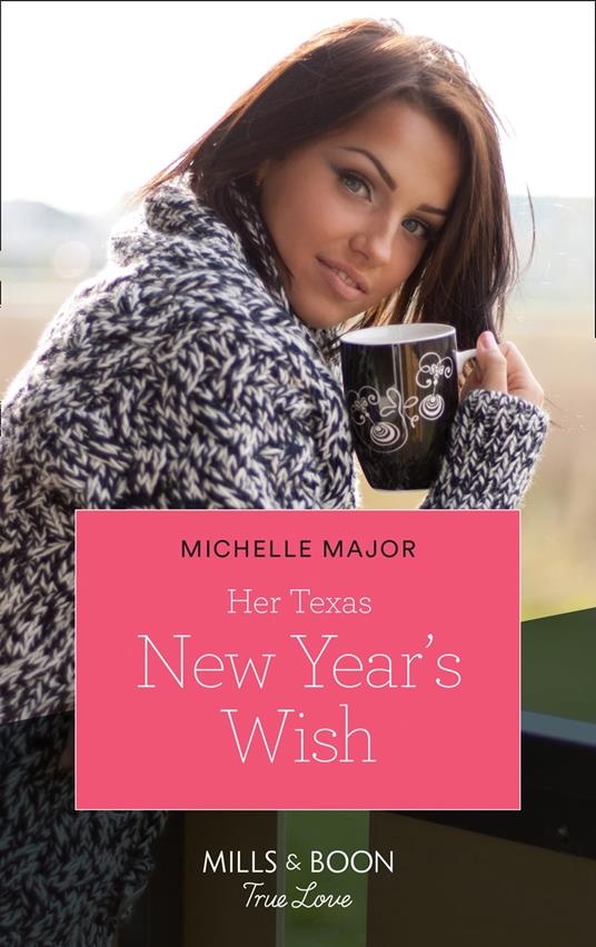 Her Texas New Year's Wish (The Fortunes of Texas: The Hotel Fortune, Book 1) (Mills & Boon True Love)