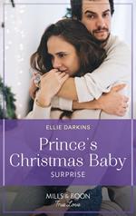 Prince's Christmas Baby Surprise (Mills & Boon True Love) (A Wedding in New York, Book 2)