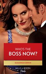 Who's The Boss Now? (Mills & Boon Desire) (Titans of Tech, Book 3)