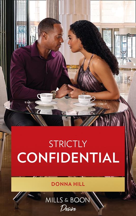 Strictly Confidential (The Grants of DC, Book 3) (Mills & Boon Desire)