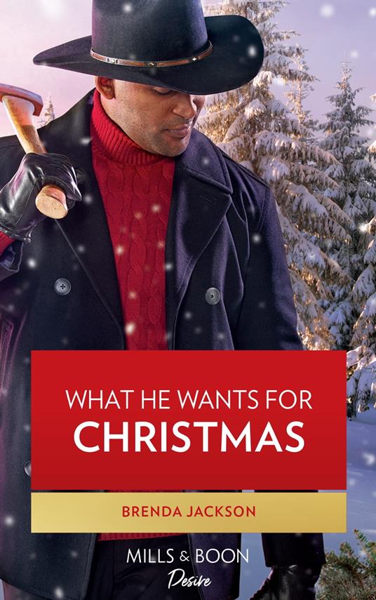 What He Wants For Christmas (Westmoreland Legacy: The Outlaws, Book 3) (Mills & Boon Desire)