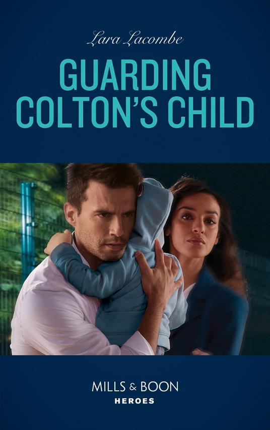 Guarding Colton's Child (The Coltons of Grave Gulch, Book 5) (Mills & Boon Heroes)