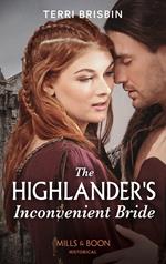 The Highlander's Inconvenient Bride (A Highland Feuding) (Mills & Boon Historical)