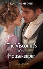 The Viscount's New Housekeeper (Mills & Boon Historical)