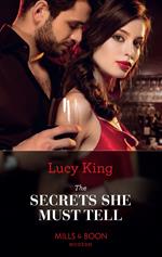 The Secrets She Must Tell (Lost Sons of Argentina, Book 1) (Mills & Boon Modern)