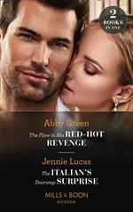 The Flaw In His Red-Hot Revenge / The Italian's Doorstep Surprise: The Flaw in His Red-Hot Revenge (Hot Summer Nights with a Billionaire) / The Italian's Doorstep Surprise (Mills & Boon Modern)