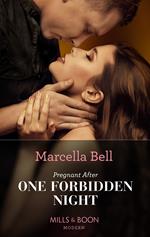 Pregnant After One Forbidden Night (The Queen's Guard, Book 3) (Mills & Boon Modern)
