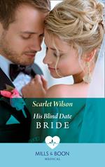 His Blind Date Bride (Mills & Boon Medical)