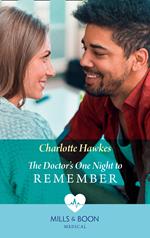 The Doctor's One Night To Remember (Mills & Boon Medical)