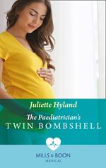 The Paediatrician's Twin Bombshell (Mills & Boon Medical)
