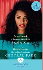 Christmas Miracle In Jamaica / December Reunion In Central Park: Christmas Miracle in Jamaica (The Christmas Project) / December Reunion in Central Park (The Christmas Project) (Mills & Boon Medical)