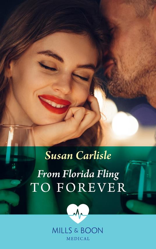 From Florida Fling To Forever (Mills & Boon Medical)