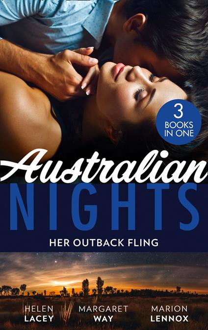 Australian Nights: Her Outback Fling: Once Upon a Bride / Her Outback Commander / The Summer They Never Forgot