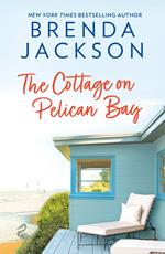 The Cottage On Pelican Bay (Catalina Cove, Book 7)