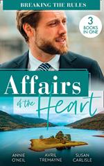 Affairs Of The Heart: Breaking The Rules: Her Hot Highland Doc / From Fling to Forever / The Doctor's Redemption