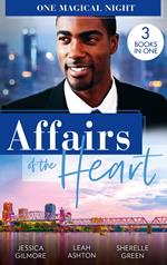 Affairs Of The Heart: One Magical Night: A Will, a Wish…a Proposal / Beware of the Boss / Red Velvet Kisses