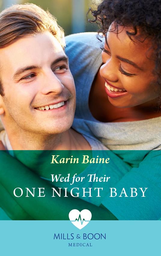 Wed For Their One Night Baby (Mills & Boon Medical)