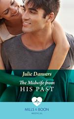The Midwife From His Past (Portland Midwives, Book 2) (Mills & Boon Medical)