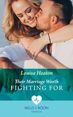 Their Marriage Worth Fighting For (Mills & Boon Medical) (Night Shift in Barcelona, Book 3)