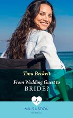 From Wedding Guest To Bride? (Mills & Boon Medical) (Night Shift in Barcelona, Book 4)