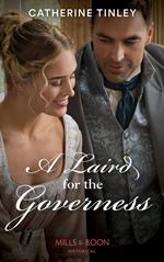 A Laird For The Governess (Mills & Boon Historical) (Lairds of the Isles, Book 1)