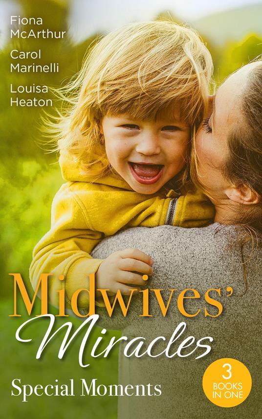 Midwives' Miracles: Special Moments: A Month to Marry the Midwife (The Midwives of Lighthouse Bay) / The Midwife's One-Night Fling / Reunited by Their Pregnancy Surprise