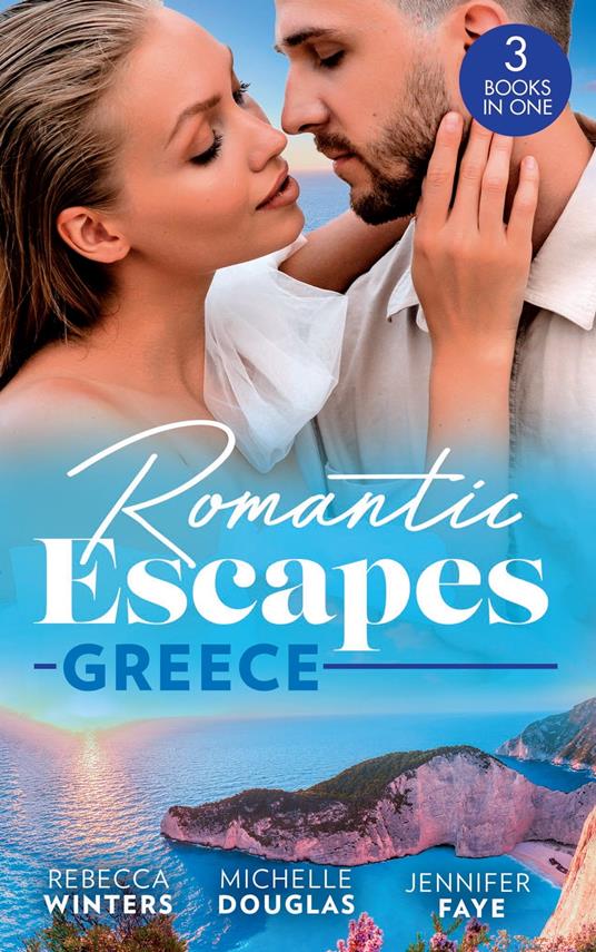 Romantic Escapes: Greece: A Wedding for the Greek Tycoon (Greek Billionaires) / Miss Prim's Greek Island Fling / The Greek's Nine-Month Surprise