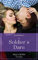 A Soldier's Dare (The Fortunes of Texas: The Wedding Gift, Book 2) (Mills & Boon True Love)