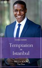 Temptation In Istanbul (Mills & Boon True Love)
