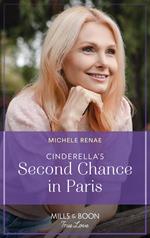Cinderella's Second Chance In Paris (Mills & Boon True Love)