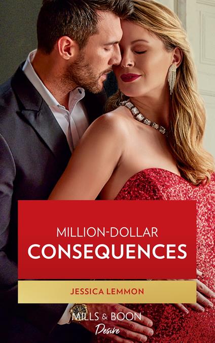 Million-Dollar Consequences (The Dunn Brothers, Book 2) (Mills & Boon Desire)