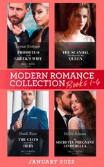 Modern Romance January 2022 Books 1-4: Promoted to the Greek's Wife (The Stefanos Legacy) / The Scandal That Made Her His Queen / The CEO's Impossible Heir / His Secretly Pregnant Cinderella
