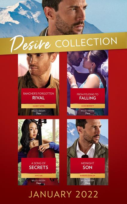 The Desire Collection January 2022: Rancher's Forgotten Rival (The Carsons of Lone Rock) / From Feuding to Falling / A Song of Secrets / Midnight Son