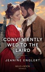 Conveniently Wed To The Laird (Falling for a Stewart, Book 3) (Mills & Boon Historical)