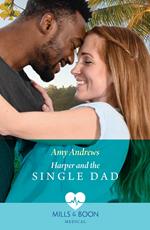 Harper And The Single Dad (A Sydney Central Reunion, Book 1) (Mills & Boon Medical)