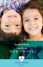 A Daddy For Her Twins (Mills & Boon Medical)