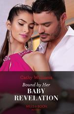 Bound By Her Baby Revelation (Hot Winter Escapes, Book 1) (Mills & Boon Modern)