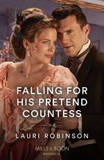 Falling For His Pretend Countess (Southern Belles in London, Book 3) (Mills & Boon Historical)