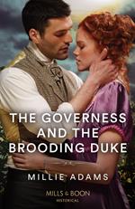 The Governess And The Brooding Duke (Mills & Boon Historical)