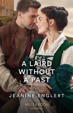 A Laird Without A Past (Secrets of Clan Cameron, Book 1) (Mills & Boon Historical)