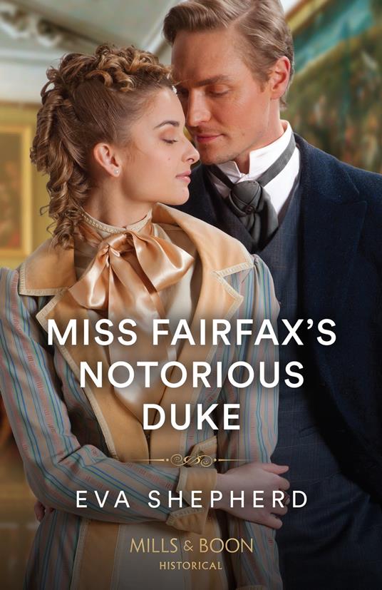 Miss Fairfax's Notorious Duke (Rebellious Young Ladies, Book 2) (Mills & Boon Historical)