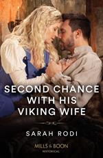 Second Chance With His Viking Wife (Mills & Boon Historical)