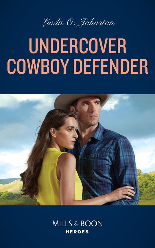 Undercover Cowboy Defender (Shelter of Secrets, Book 3) (Mills & Boon Heroes)