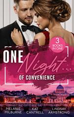 One Night… Of Convenience: Bound by a One-Night Vow (Conveniently Wed!) / One Night Stand Bride / The Girl He Never Noticed