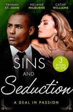 Sins And Seduction: A Deal In Passion: His Marriage Demand (The Stewart Heirs) / The Tycoon's Marriage Deal / Legacy of His Revenge