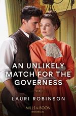 An Unlikely Match For The Governess (Mills & Boon Historical)