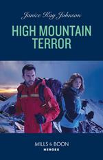 High Mountain Terror (Mills & Boon Heroes)